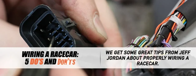 Title image from Jeff Jordan's article covering the Do's and Don'ts of wiring race cars